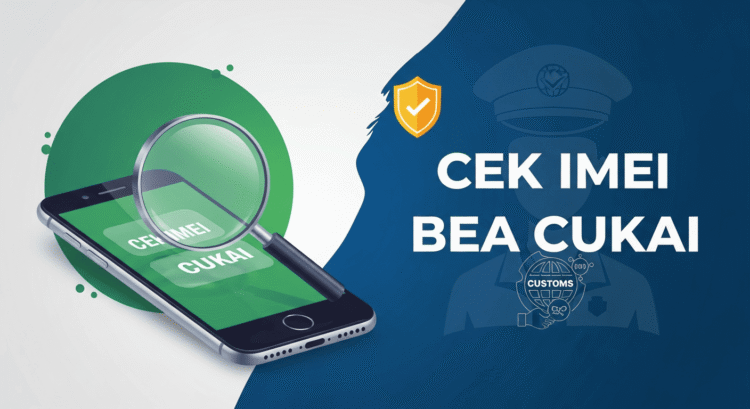 Cek IMEI Bea Cukai