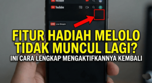 Fitur Hadiah Melolo Tidak Muncul Lagi? Ini Cara Lengkap Mengaktifkannya Kembali