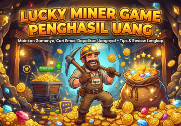 Lucky Miner Game Penghasil Uang Langsung Masuk DANA 250 Ribu Per hari