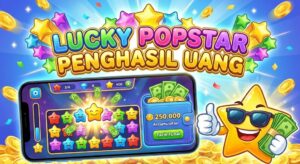 Lucky Popstar Penghasil Uang Terbaru dengan Penarikan ke Saldo Dana, OVO dan GoPay