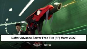 Advance Server FF Maret 2026 Resmi Dibuka, Bocoran Fitur Terbaru Paling Dinanti!