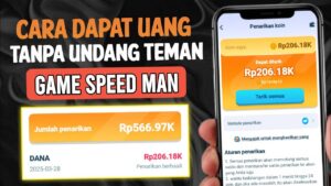 Aplikasi Speed Man Penghasil Uang 2026 Terbukti Cepat Cair, Ini Strategi Terbaru Pengguna