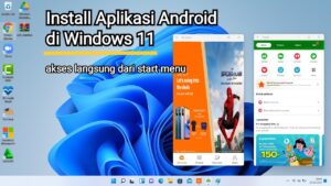 Cara Install Aplikasi Android di Windows 11/12 2026: Semua Metode Terbaru