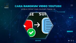 Cara Pakai AI untuk Rangkum Video YouTube 2026 Terbukti Cepat dan Akurat